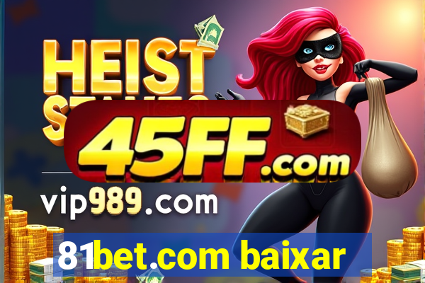 81bet.com baixar